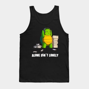 Alone Isn't Lonely Music Gaming Reading Anime Turtle Tank Top